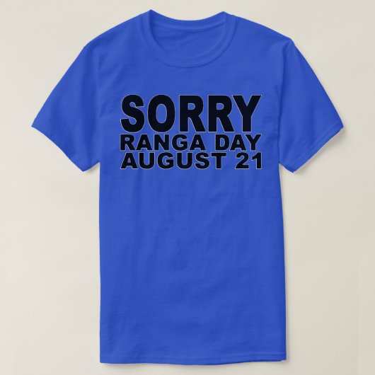 Sorry Ranga Dag 2 T-shirt (Design voorkant)