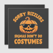 Sorry Rizzlers Sigmas doen geen kostuums Halloween (Voorkant / Achterkant)