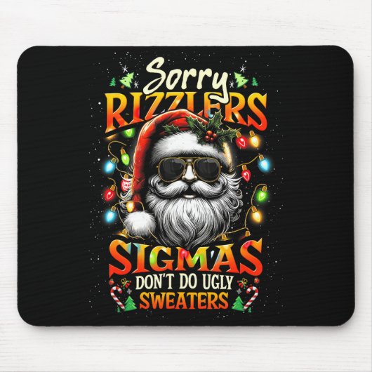 Sorry Rizzlers Sigmas Don't Do Ugly Sweaters Santa Muismat (Voorkant)