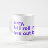 Sorry, rolde ik hardop met mijn ogen koffiemok (Voorkant links)