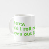 Sorry, rolde ik hardop met mijn ogen koffiemok (Voorkant links)