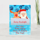 Sorry Rudolph 2021 Down in History Merry Kerstmis Kaart (Voorkant)