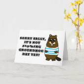 Sorry Sally, het is nog niet #*@%ing Groundhog Day Kaart (Gele Bloem)