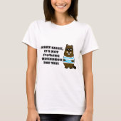 Sorry Sally, het is nog niet #*@%ing Groundhog Day T-shirt (Voorkant)