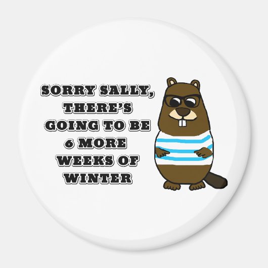 Sorry Sally, nog 6 weken winter Magneet (Voorkant)