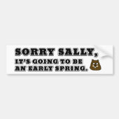 Sorry Sally, vroege lente Bumpersticker (Voorkant)