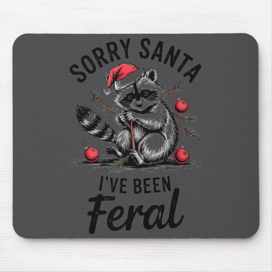 Sorry Santa I’ve Been Feral Funny Raccoon Christma Muismat (Voorkant)
