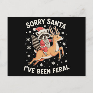 Sorry Santa, ik ben een wilde wasbeer rendier Kers Feestdagenkaart
