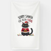 Sorry Santa I've Been Feral Zwarte Katten Kerstmis Spandoek (Verticaal)