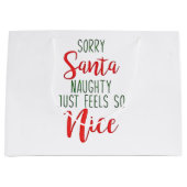 Sorry Santa Naughty Just Feels So Nice Groot Cadeauzakje (Voorkant)