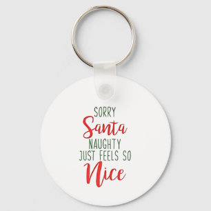 Sorry Santa Stout Gedrag Voelt Zo Lekker Sleutelhanger