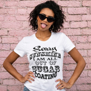 Sorry Sunshine Grappig T-Shirt (WIT)