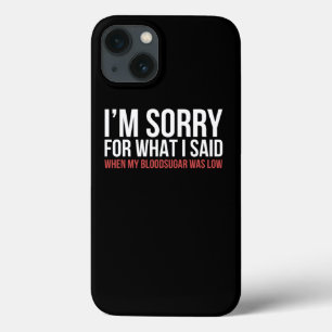 Sorry T1D Type 1 Diabetes Bewustzijn Geschenk Vrou Case-Mate iPhone Case