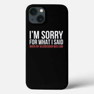 Sorry T1D Type 1 Diabetes Bewustzijn Geschenk Vrou Case-Mate iPhone Case