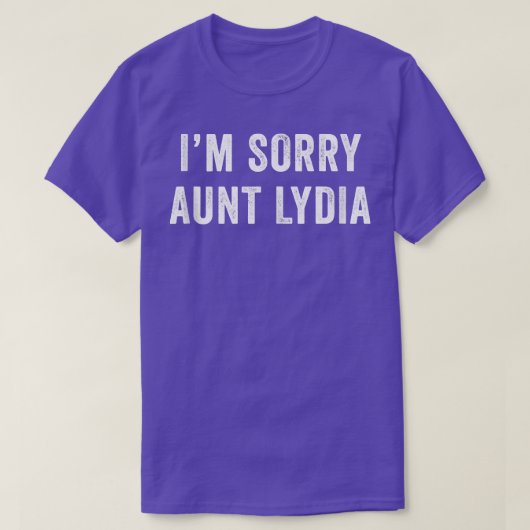 Sorry tante Lydia Funny T-shirt (Design voorkant)