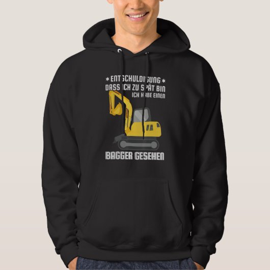Sorry that I am too late have seen excavators Hoodie (Voorkant)
