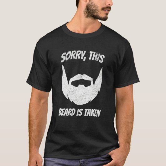 Sorry This Beard Is Taken Unique T-shirt (Voorkant)