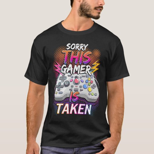 Sorry This Video Gamer Is Taken Valentine's Day  F T-shirt (Voorkant)
