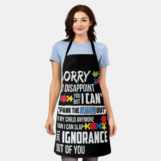 Sorry To Disappoint You I Can't Spank The Autism Schort (Gedragen)
