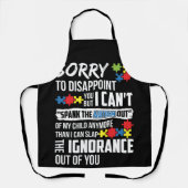 Sorry To Disappoint You I Can't Spank The Autism Schort (Voorkant)