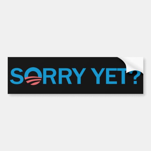 Sorry toch? Anti-Obama-Bumpersticker - zwart Bumpersticker (Voorkant)