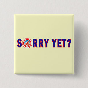 Sorry toch? Anti-Obama-producten Vierkante Button 5,1 Cm