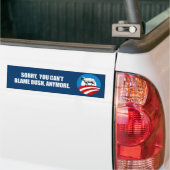 SORRY U KUNT EEN BLAME STRUIK ANYMORE Bumpersticke Bumpersticker (Op Truck)