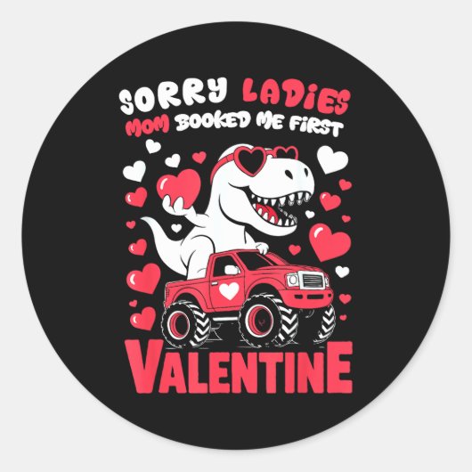 Sorry Valentine Ladies Mom Booked Me First Ronde Sticker (Voorkant)