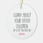 Sorry van je andere kinderen gepersonaliseerde mam keramisch ornament (Links)