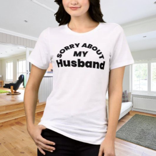 Sorry Van Mijn Man” Grappig Grafisch T-shirt