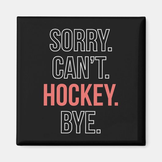 Sorry. Verkanting. Hockey. Doei. Magneet (Voorkant)