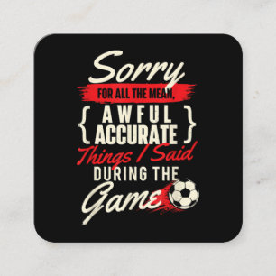 Sorry Voor Alle Gemene Dingen - Voetbalfan Voetbal Vierkante Visitekaartje