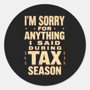 Sorry voor alles wat ik zei tijdens het belastings ronde sticker