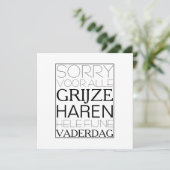 Sorry voor de grijze haren vaderdag kaart (Staand voorkant)