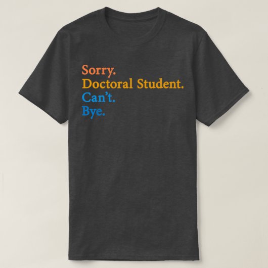 Sorry voor doctoraatsstudie Canx27t tot 11 T-shirt (Design voorkant)