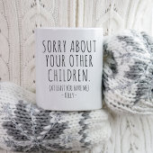 Sorry voor je andere kinderen Kerstmis Mam Gift Mok