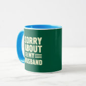 Sorry voor mijn man. mok (Voorkant links)