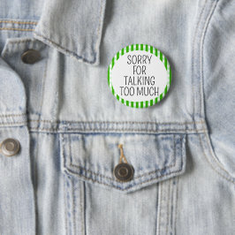 Sorry voor teveel gepraat ronde button 5,7 cm