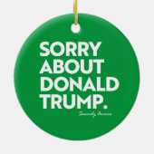 SORRY VOOR TRUMP KERAMISCH ORNAMENT (Achterkant)