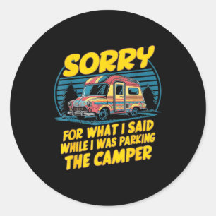 Sorry voor wat gezegd camper parkeren grappig kamp ronde sticker