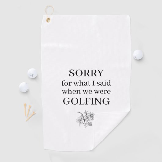 Sorry voor wat ik grappig zei golfhanddoek (Insitu)