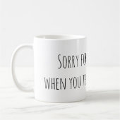 Sorry voor wat ik grappig zei koffiemok (Links)