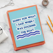 Sorry voor wat ik zei, de boot aanmeren sticker