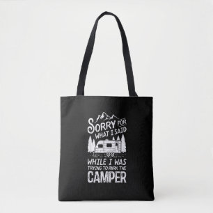 Sorry voor wat ik zei Funny Camping Bestuurder Par Tote Bag