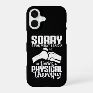 Sorry Voor Wat Ik Zei Fysieke Therapie Herstel iPhone 16 Hoesje