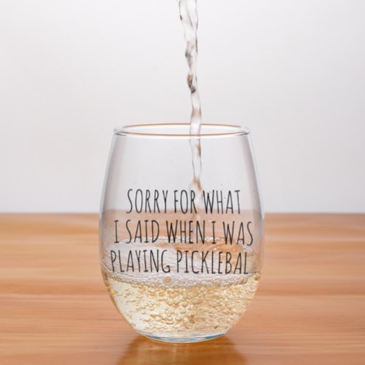Sorry voor wat ik zei Pickleball spelen Wijnglas Zonder Voet