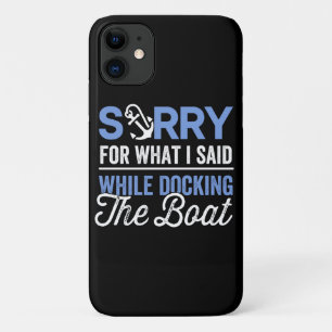 Sorry voor wat ik zei terwijl ik de boot aanmeerde Case-Mate iPhone case