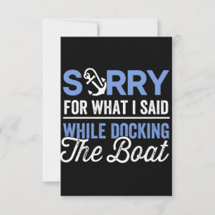 Sorry voor wat ik zei terwijl ik de boot aanmeerde notitiekaartje