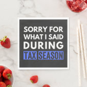 sorry voor wat ik zei tijdens het belastingseizoen servet (Insitu)