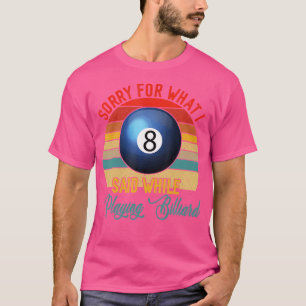 Sorry voor wat ik zei tijdens het spelen van een b t-shirt